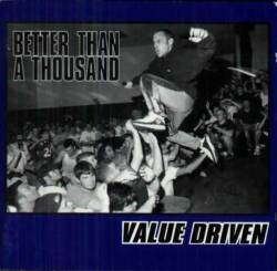 Better Than A Thousand : Value Driven